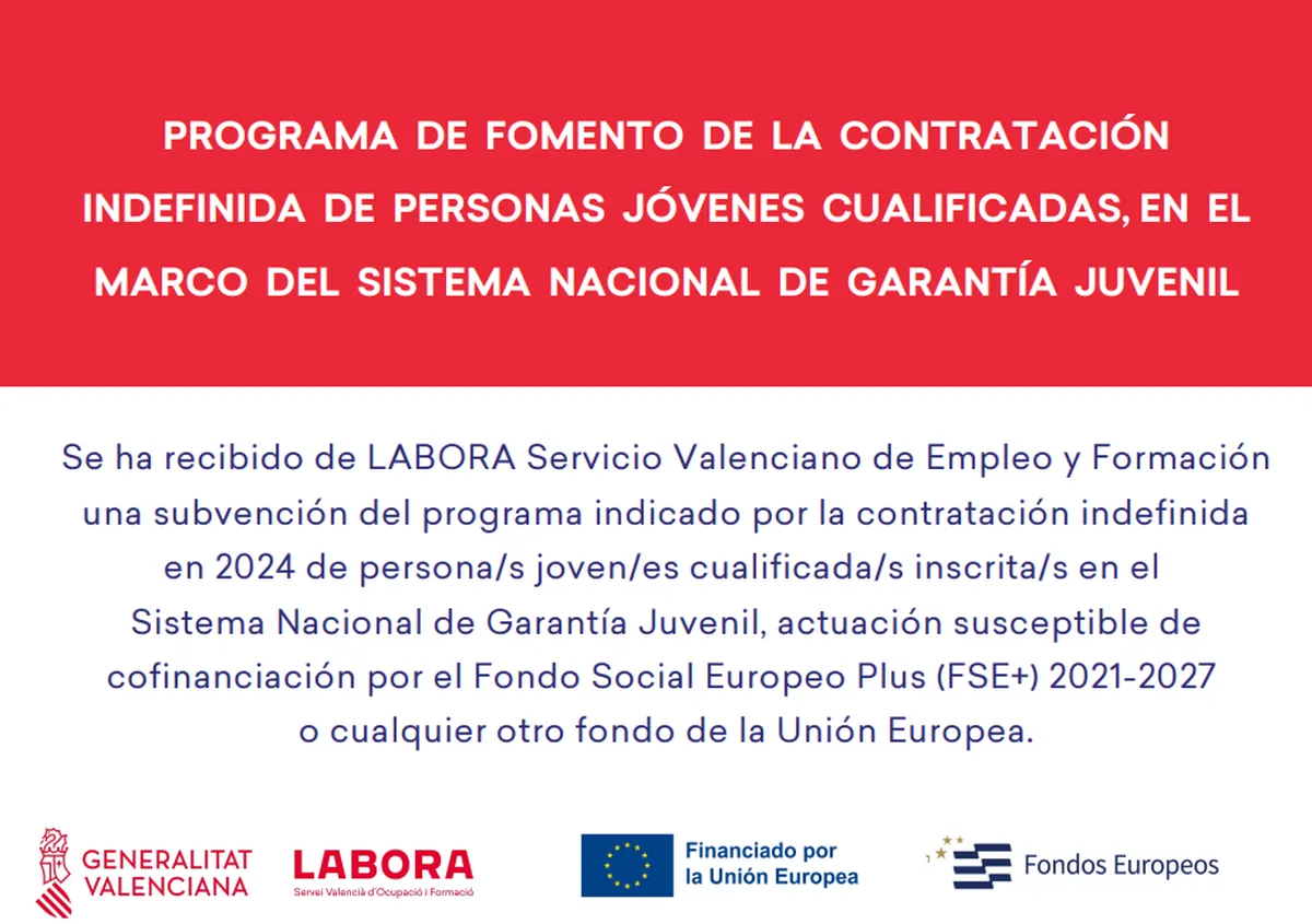 Programa de Fomento de la Contratación Indefinida de Personas Jóvenes Cualificadas – LABORA, Generalitat Valenciana, Financiado por la Unión Europea FSE+ 2021-2027